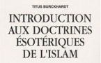 Introduction aux doctrines ésotériques de l’islam, de Titus Burckardt