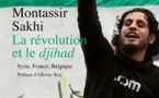 La révolution et le djihad, un éclairage complexe sur les départs de l'Europe vers la Syrie, par Montassir Sakhi
