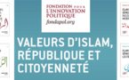 « Valeurs d'islam, République et Citoyenneté », les débats de Fondapol en direct