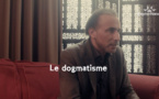 Le dogmatisme [Jour 15]