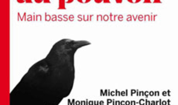 Les prédateurs au pouvoir, de Michel Pinçon et Monique Pinçon-Charlot