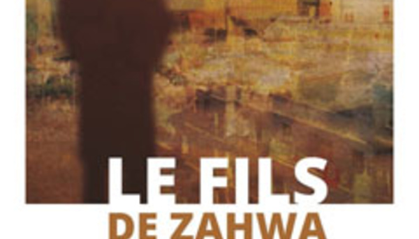 Le Fils de Zahwa, d’Assmaâ Rakho-Mom 