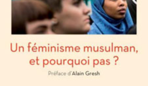 Un féminisme musulman, et pourquoi pas ?, de Malika Hamidi