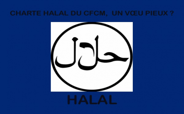 La charte du halal bientôt aux oubliettes ?