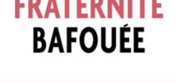 La fraternité bafouée, par Véronique Albanel