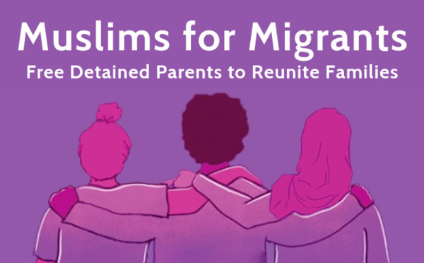 États-Unis : la campagne Muslims for migrants lancée pour libérer des parents migrants en détention