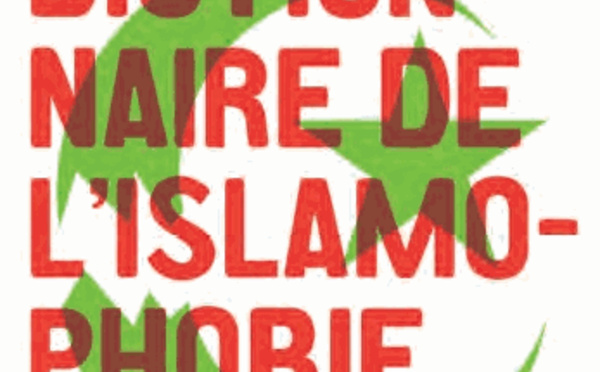 Dictionnaire de l'islamophobie, de Kamel Meziti